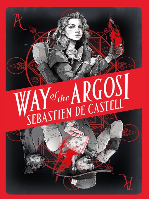 Title details for Way of the Argosi by Sebastien de Castell - Available